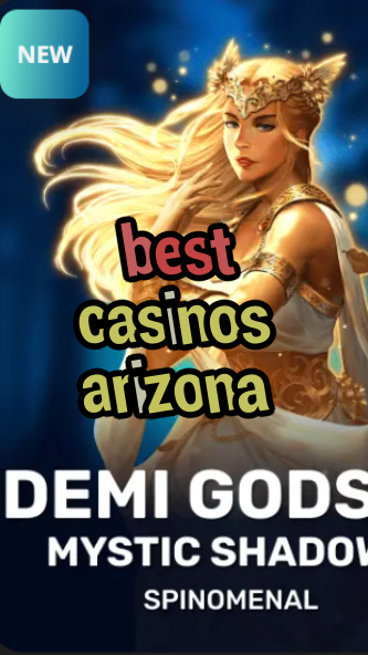 best casinos arizona-trdjkmsxjksdss.com