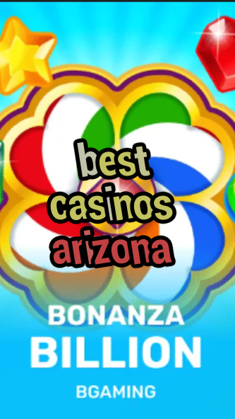 best casinos arizona-trdjkmsxjksdss.com